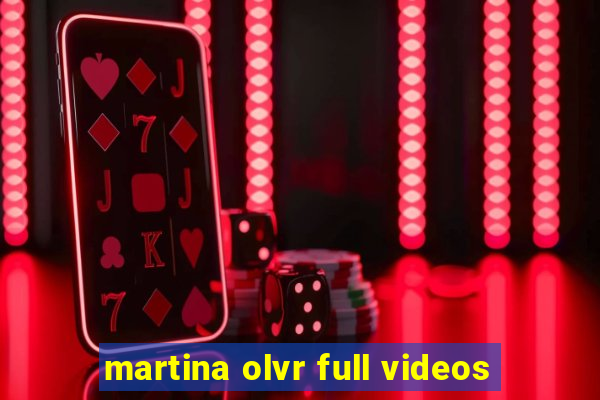 martina olvr full videos